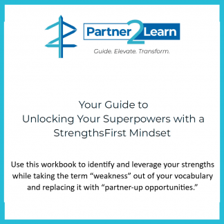 Your Guide to Unlocking Your Superpowers with a StrengthsFirst Mindset
